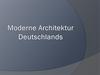 Moderne Architektur Deutschlands