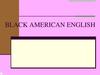 Black American english