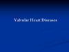 Valvular Heart Diseases