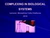 Complexing in biological systems