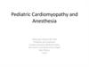 Pediatric cardiomyopathy and anesthesia