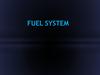 Fuel system