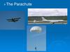 The parachute