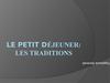 Le petit dÉjeuner: les traditions