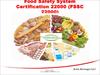 Food safety system certification 22000 (FSSC 22000)