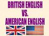 British english vs. american english