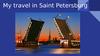 My travel in Saint Petersburg