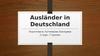 Ausl änder in Deutschland