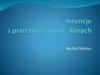 Intencje i przechowywanie danych