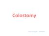 Колостомия. Анатомо-физиологические особенности кишечного пищеварения
