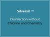 Disinfection without Chlorine and Chemistry