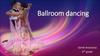Ballroom dancing. “Renaissance” dance club