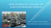 How to reduce a traffic on Saint-Petersburg streets