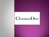 Christian Dior. Показатели деятельности