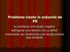 Probleme vizate în acţiunile de PR