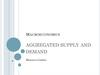 Aggregated supply and demand Aggregated supply and demand