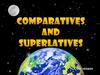 Comparatives and superlatives