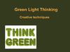 Green Light Thinking