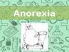Anorexia