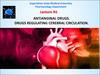 Antianginal drugs. Drugs regulating cerebral circulation