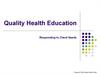 Quality Health Education. Responding to Client Needs