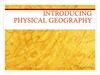 Introducing physical geography. The discipline of geography