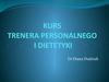 Kurs. Trenera personalnego i dietetyki