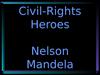 Civil-rights heroes. Nelson Mandela