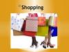 Shopping