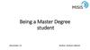 Being a Master Degree student