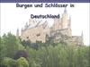 Burgen und Schlösser in Deutschland