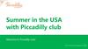 Summer in the USA with Piccadilly club