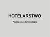 Hotelarstwo. Podstawowa terminologia