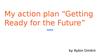 My action plan “Getting ready for the future"
