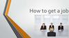 How to get a job