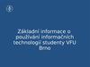 Pravidla užívání počítačů a počítačové sítě pro studenty na veterinární a farmaceutické univerzitě