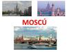 la ciudad de Moscú