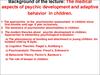 The medical aspects of psychic development and adaptive behavior in children