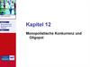 Monopolistische Konkurrenz und Oligopol