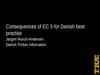 Consequences of EC 5 for Danish best practise Consequences of EC 5 for Danish best practise