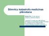 Slimnīcu katastrofu medicīnas plānošana
