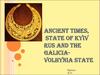 Ancient times, state of Kyiv rus and the Galicia-Volhynia state