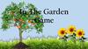 In The Garden Game