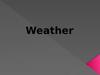 Weather. Фонетическая зарядка. Речевая зарядка