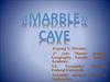 Marble cave