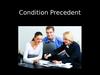 Condition precedent