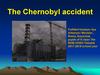 The Chernobyl accident