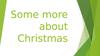 Some more about Christmas