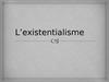 L’existentialisme
