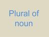 Plural of noun